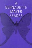 A Bernadette Mayer Reader cover