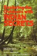 Exploring the Outdoors With Indian Secrets cover