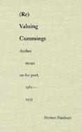 Re Valuing Cummings Further Essays on the Poet, 1962-1993 cover