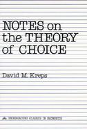 Notes on the Theory of Choice cover