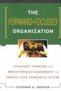 The Forward-Focused Organization cover