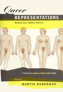 Queer Representations Reading Lives, Reading Cultures  A Center for Lesbian and Gay Studies Book cover