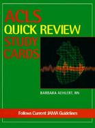 ACLS: Quick Review Study Cards cover