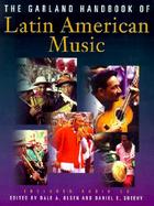 The Garland Handbook of Latin American Music cover