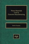 Waste Materials Used in Concrete Manufacturing cover