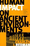 Human Impact on Ancient Environments cover