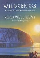 Wilderness A Journal of Quiet Adventure in Alaska cover
