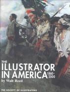 The Illustrator in America: 1860-2000 cover