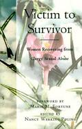 Victim to Survivor Women Recovering from Clergy Sexual Abuse cover