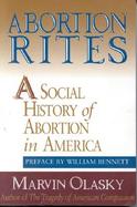 Abortion Rites A Social History of Abortion in America cover