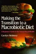Making the Transition to a Macrobiotic Diet cover