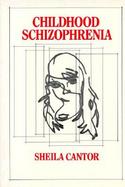 Childhood Schizophrenia cover