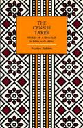 The Census Taker Stories of a Traveller in India and Nepal cover