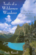 Trails of a Wilderness Wanderer cover
