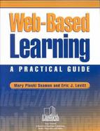 Web Based Learning A Practical Guide cover