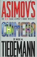 Chimera Isaac Asimov's Robot Mystery cover
