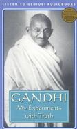 My Experiments with Truth: Gandhi's Spiritual and Political Autobiography with Cassette(s) cover