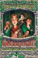 Goodknyght Tales of the Dark Forest, Book 1 cover