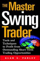 Master Swing Trader: Tools and Techniques to Profit from Outstanding Short-Term Trading Opportunities cover