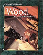 Wood Technology & Processes, Student Workbook cover