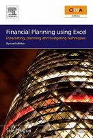 Financial Planning Using Excel: Forecasting, Planning and Budgeting Techniques cover