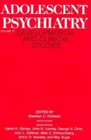 Adolescent Psychiatry Developmental and Clinical Studies (volume17) cover