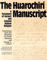 The Huarochiri Manuscript: A Testament of Ancient and Colonial Andean Religion cover