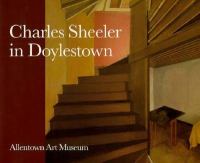 Charles Sheeler in Doylestown: American Modernism and the Pennsylvania Tradition cover