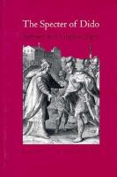 The Specter of Dido Spenser and Virgilian Epic cover