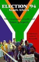 Election 1994 South Africa: The Campaigns, Results and Future Prospects cover