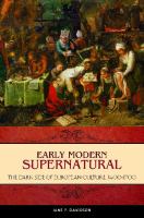 Early Modern Supernatural : The Dark Side of European Culture, 1400-1700 cover