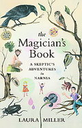 The Magician's Book A Skeptic's Adventures in Narnia cover