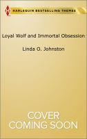 Loyal Wolf and Immortal Obsession : A - Loyal Wolf B - Immortal Obsession cover