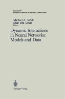 Dynamic Interactions in Neural Networks: Models and Data cover