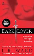 Dark Lover A Novel of the Black Dagger Brotherhood cover