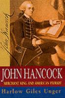 John Hancock: Merchant King and American Patriot cover