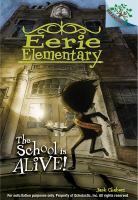 Eerie Elementary #1: the School Is Alive! (a Branches Book) - Library Edition cover