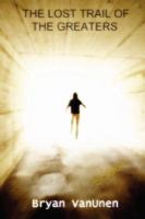 The Lost Trail of the Greaters cover