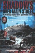 Shadows over Main Street : An Anthology of Small-Town Lovecraftian Terror cover