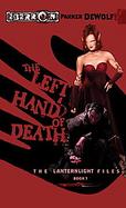 The Left Hand of Death The Lanternlight Files, Book 1 cover