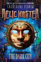 Relic Master: the Dark City : The Dark City cover