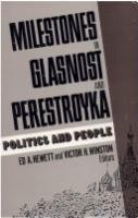 Milestones in Glasnost and Perestroyka Politics and People (volume2) cover
