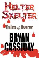 Helter Skelter : Tales of Horror cover