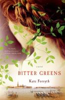Bitter Greens : A Novel cover