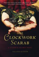 The Clockwork Scarab: a Stoker and Holmes Novel cover
