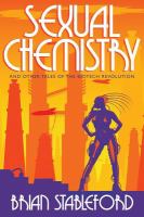 Sexual Chemistry and Other Tales of the Biotech Revolution cover