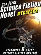 The First Science Fiction Novel MEGAPACK® cover