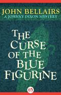 The Curse of the Blue Figurine cover