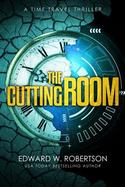 The Cutting Room : A Time Travel Thriller cover