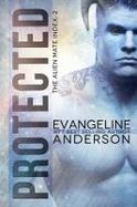 Protected : Book 2 of the Alien Mate Index Series (BBW Alien Warrior Science Fiction Romance) cover